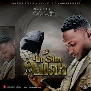 Nazeer H Maiatamfa Ft Shamsiyya Sadi Insha Allah Sabuwar Waka 2024 Maiatamfa Official