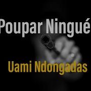 Uami Ndongadas Poupar Ninguém Lyric Video 2C Lyrics