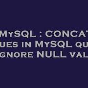 Mysql Concat Values In Mysql Query To Ignore Null Values Hey Delphi