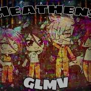 Heathens Glmv Warning Blood