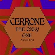 Cerrone Feat Brendan Reilly The Only One Mercer Remix