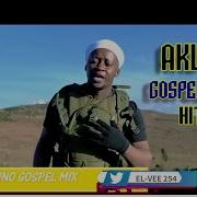 Akurino Gospel Mix 2024 Hd Video El Vee 254 El Vee 254