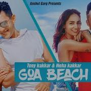 Goa Beach Feat Neha Kakkar