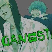 Male Nightcore Gangsta Kehlani Male Version