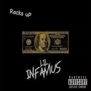 Racks Up Lil Infamus