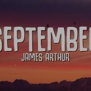 James Arthur September Lyrics The Vibe Guide