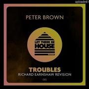 Petet Brown Troubles