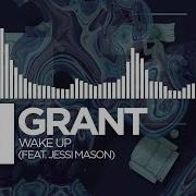 Wake Up Feat Jessi Mason Grant