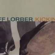 Kickin It Jeff Lorber