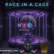 M Z K Rage In A Cage Original Mix