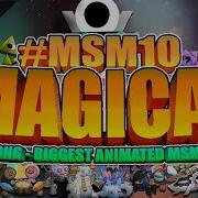 Msm10Magical Full Song Animared