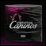 Diigrandzbeats Instintos Caninos