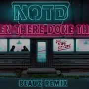 Notd Been There Done That Beauz Remix