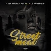 Leon Terrell Ash Street Meat Feat Lehlogonolo