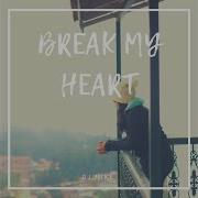 Djmike Break My Heart
