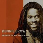 Money In My Pocket Dennis Brown