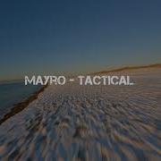 Tactical Mayro