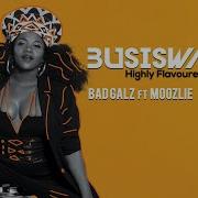 Bad Galz Busiswa