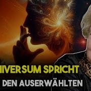 Achten Sie Auf Diese 9 Arten Wie Das Universum Zu Den Auserwählten Spricht Dolores Cannon Weisheit Suche