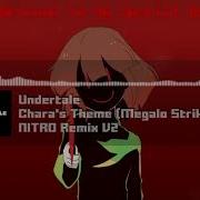 Megalo Strike Back Remix Chara S Theme