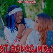 Latest Bongo Mix 2024 Viny Flavour Alikiba Diamond Zuchu Nandi Jay Melody Vdj Craving S Blend Party Vdj Craving