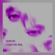 K3Nt4 I Can T Do This Slowed Reverb Euphxria
