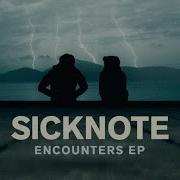 Close Encounters Sicknote