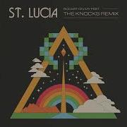 St Lucia Rocket On My Feet The Knocks Remix