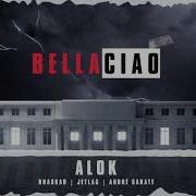 Bella Ciao Alok