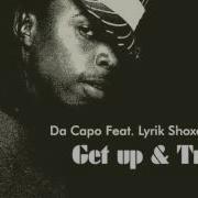 Da Capo Feat Lyrik Shoxen Get Up Try Dnh Records