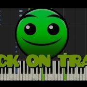 Geometry Dash Back On Track Piano