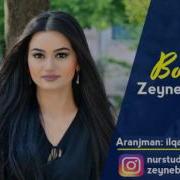 Zeyneb Heseni Bos Ver Getsin