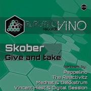 Skober Give And Take Vincent Hiest Digital Session Remix