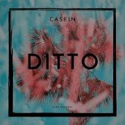 Ditto Casein