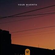 Your Warmth Ayzic