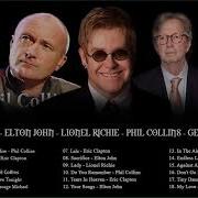 Phil Collins Elton John Lionel Richie George Michael Eric Clapton