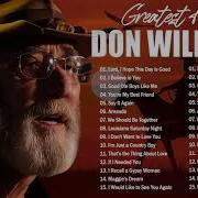 Don Williams Greatest Hits Collection Full Album Best Of Songs Don Williams Country Music 1920