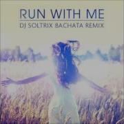 A G Northmark Ft Gabrielle Ross Run With Me Dj Soltrix Bachata Remix