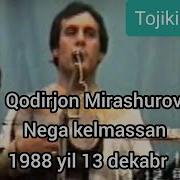 Qodirjon Mirashurov Nega Kelmassan New Version