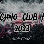 Techno Club Remix 2023