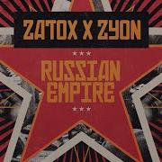 Russian Empire Zatox Zyon