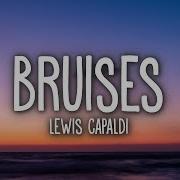 Lewis Capaldi Bruises Lyrics Taj Tracks