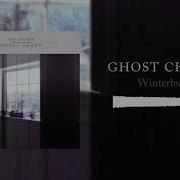 Ghost Chant Winterburn