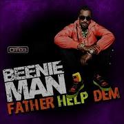 Father Help Dem Beenie Man