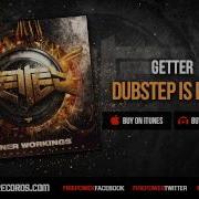 Dubstep Is Dead Getter