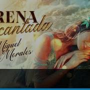 Sirena Encantada Miguel Morales Video Oficial Codiscos