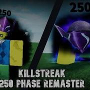 Killstreak 250