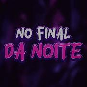 Dj Tn Beat No Final Da Noite Feat Mc Kalzin Dj Tn Beat