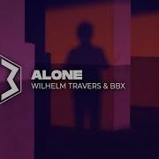 Wilhelm Travers Bbx Alone