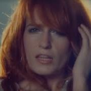 Florence The Machine You Ve Got The Love